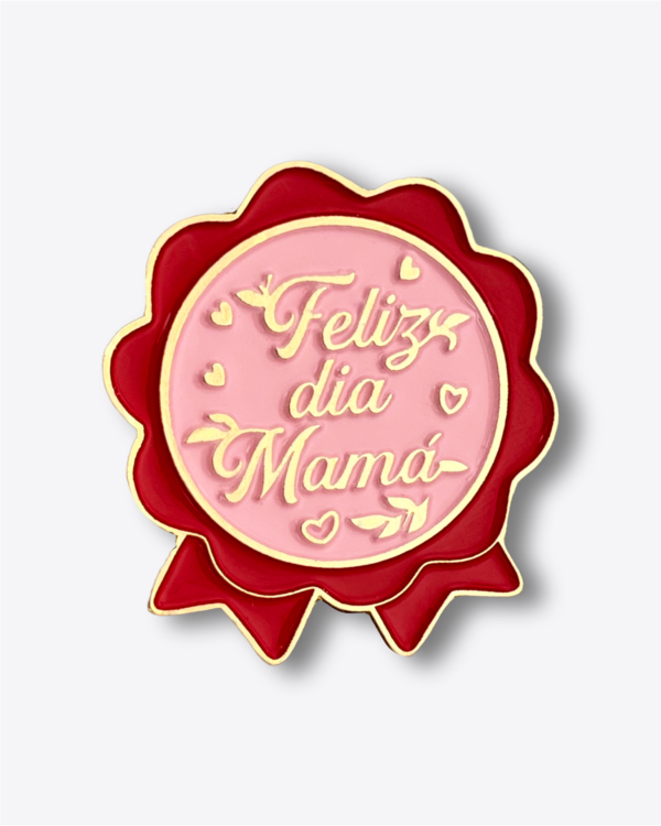 Pin - Feliz Dia Mamá