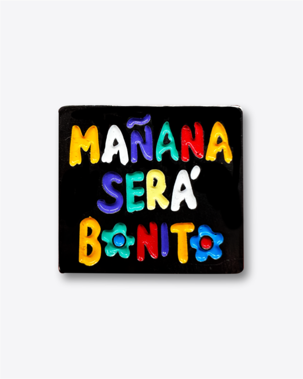 Pin - Mañana Será Bonito