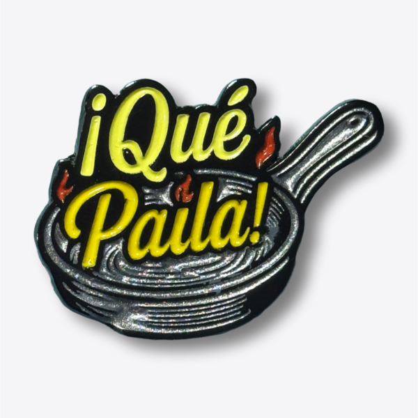 Pin - ¡Qué Paila!