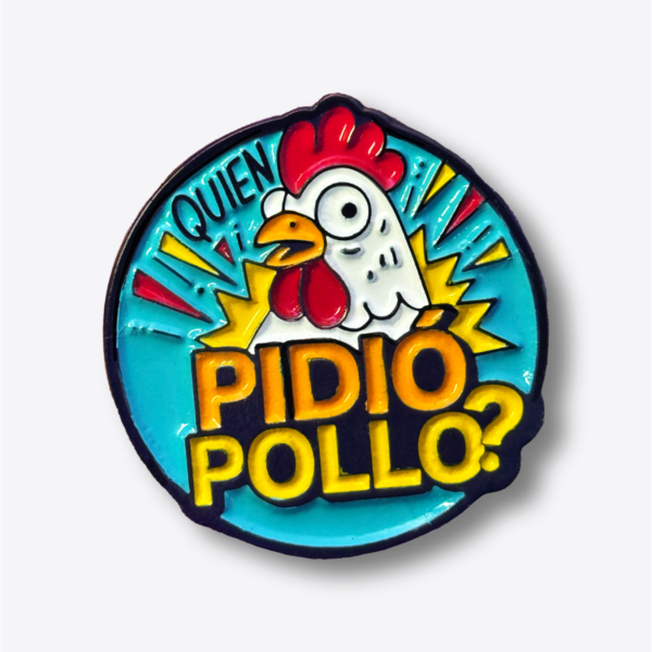 Pin - ¿Quién Pidió Pollo?