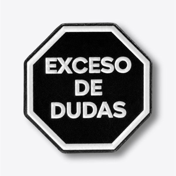 Pin - Exceso de Dudas